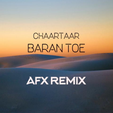 chaartaar baaraan toee afx remix 2022 08 07 11 39