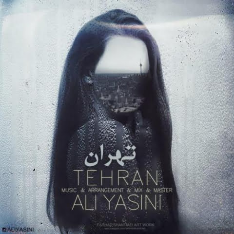 دانلود آهنگ علی یاسینی تهران 1 ali yasini tehran 2022 09 11 01 40