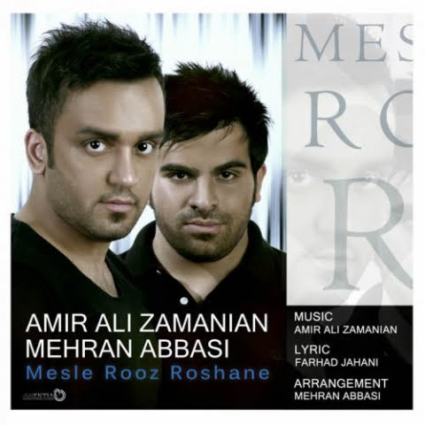 دانلود آهنگ مهران عباسی مثل روز روشنه 1 mehran abbasi amir ali zamanian mesle rooz roshaneh 2022 09 17 21 44