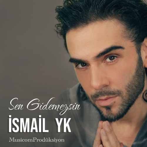 دانلود آهنگ İsmail YK Sen Gidemezsin 1 smail yk sen gidemezsin 2023 01 16 09 30