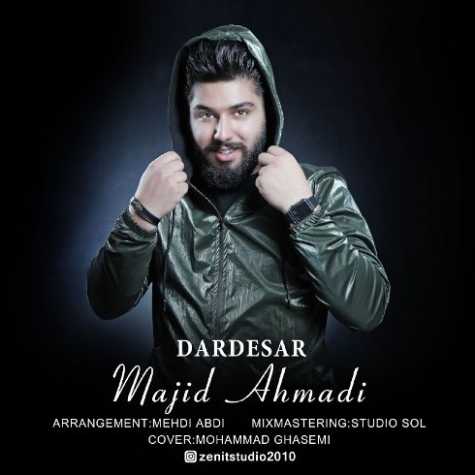 دانلود آهنگ مجید احمدی دردسر 1 majid ahmadi dardesar 2023 02 16 19 44