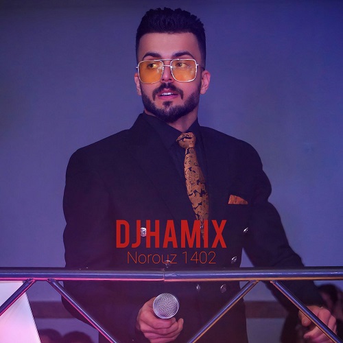 dj hamix podcast nowrouz 1402 2023 03 24 16 20