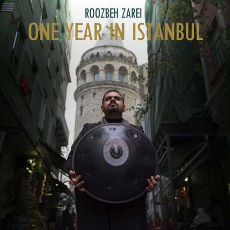 roozbeh zarei one year in istanbul 2023 03 05 12 01
