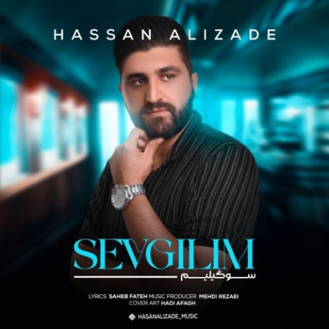 دانلود آهنگ حسن علیزاده سوگیلیم 1 hasan alizadeh sevgilim 2023 06 23 10 00