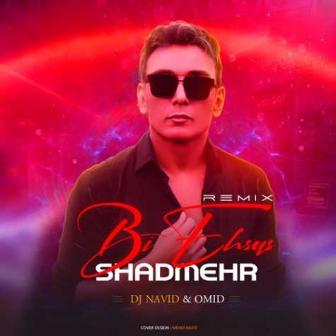 shadmehr bi ehsas dj navid omid remix 2023 06 29 08 01