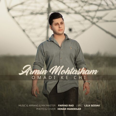 Armin Mohtasham Omadi Ke Chi