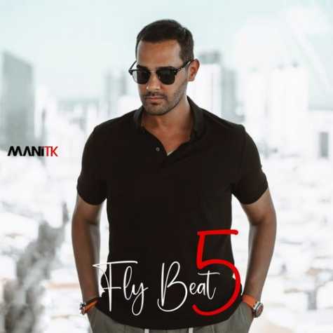دانلود آهنگ دیجی مانی تی کی پادکست فلای بیت ۵ 1 dj mani tk podcast fly beat 5 2023 09 15 16 06