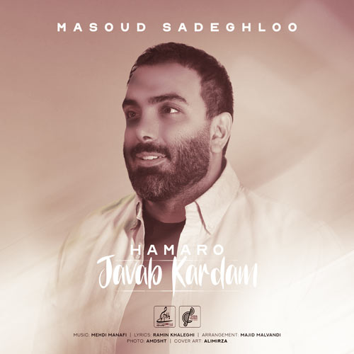 Masoud Sadeghloo Hamaro Javab Kardam2