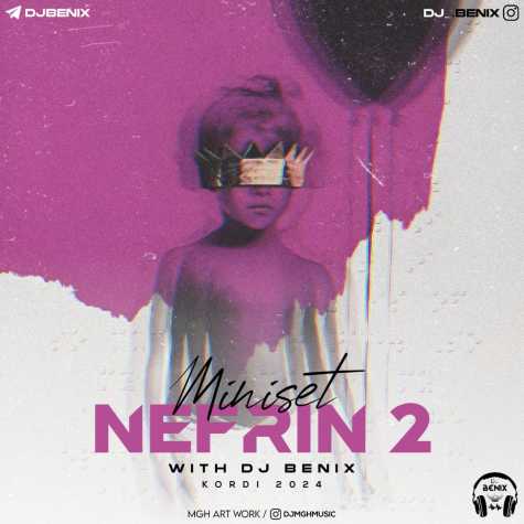 دانلود قسمت دوم مینی ست دیجی بنیکس نفرین 1 dj benix miniset nefrin e02 2024 01 04 10 30