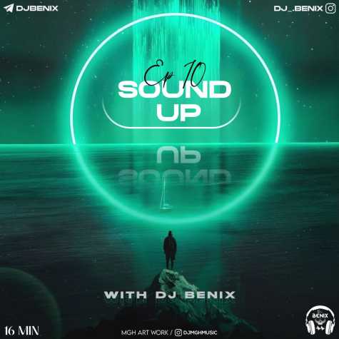 dj benix podcast sound up episod 10 2024 01 15 15 17