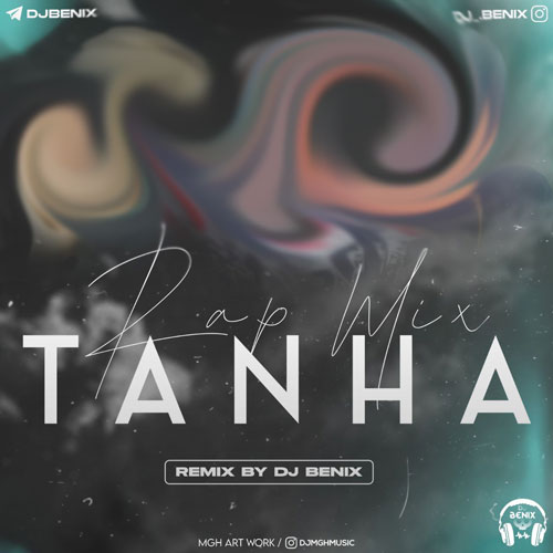dj benix rap mix tanha 2024 01 14 19 50