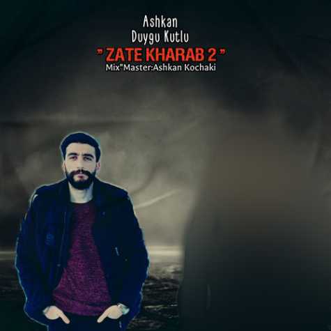 ashkan duygu kutlu zate kharab 2 2024 02 21 18 40