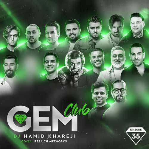 dj hamid khareji podcast gem club 35 2024 02 29 10 21
