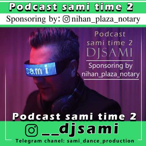 dj sami podcast sami time 02 2024 03 03 14 52