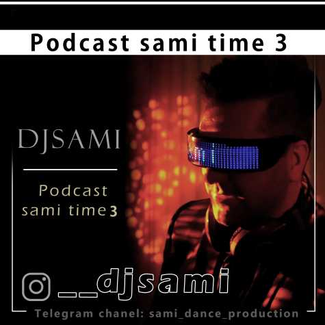 dj sami podcast sami time 03 2024 03 21 09 19