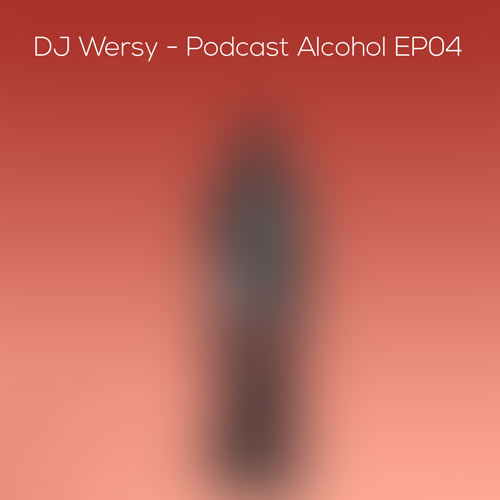دانلود پادکست الکل 4 دیجی ورسی 1 dj wersy podcast alcohol ep04 2024 05 27 18 44