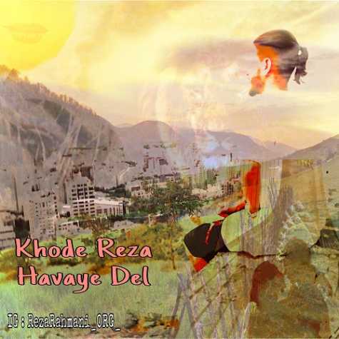 دانلود آهنگ خوده رضا هوای دل 1 khode reza havaye del 2024 05 05 15 47