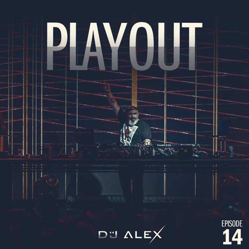 dj alex podcast playout 14 2024 06 06 11 42