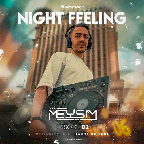 dj meysam night feeling 02 2024 06 28 11 14
