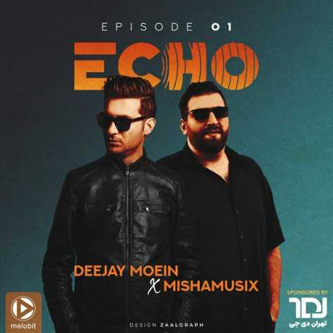 deejay moein ft mishamusix echo 01 2024 09 28 08 38