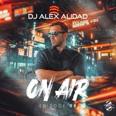 dj alex alidad on air episode 9 2024 09 28 08 38