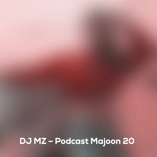 دانلود آهنگ دیجی ام زد ریمیکس معجون 20 1 dj mz podcast majoon 20 2024 09 24 09 31
