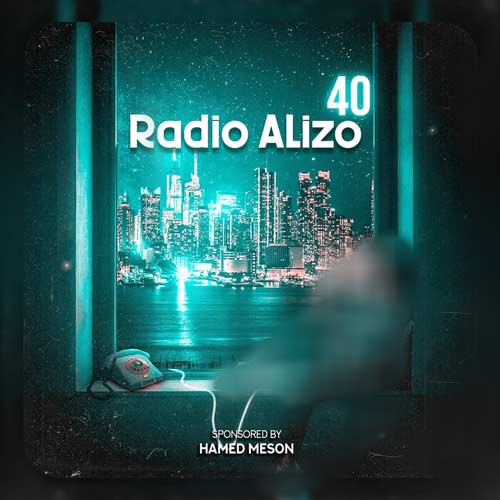 dj alizo radio alizo 40 2024 10 07 17 49