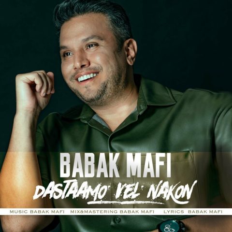 دانلود آهنگ بابک مافی دستامو ول نکن 1 babak mafi dastaamo vel nakon 2024 11 13 17 50
