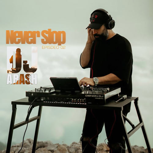 dj arash remix never stop 2 2024 11 11 16 00