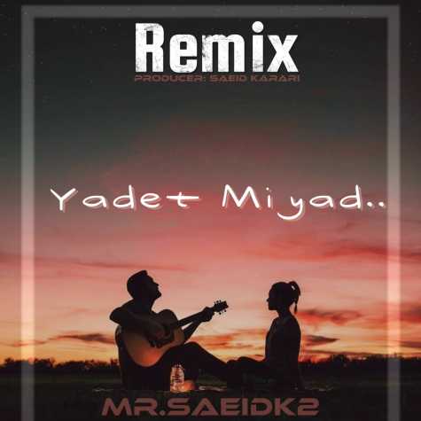 mr saeidk2 yadet miad remix 2025 01 24 19 53