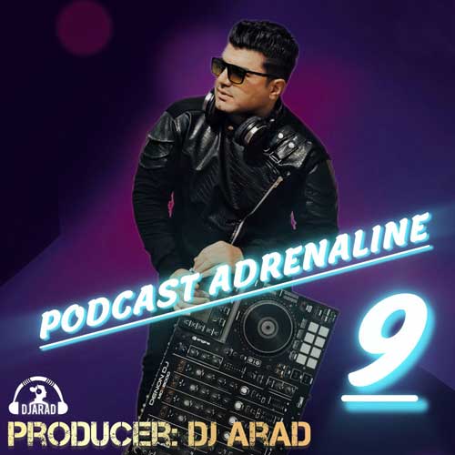 dj arad podcast adernaline 09 2025 02 16 13 30