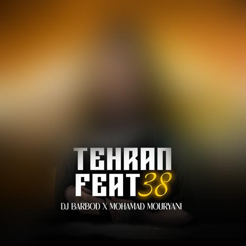 dj barbod mohamad mouryani tehran feat 38 2025 02 20 10 58