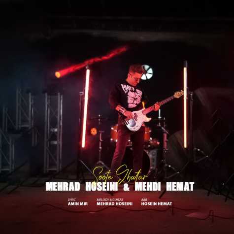 mehrad hosseini ft mehdi hemat soote ghatar 2025 02 16 13 55