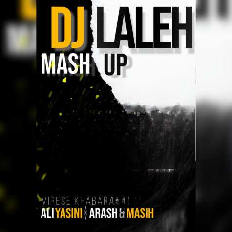 ali yasini masih arash mirese khabara remix dj laleh 2025 03 14 00 23