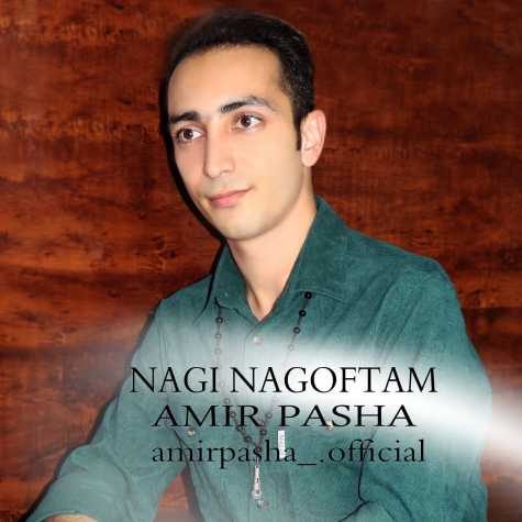 amir pasha nagi nagoftam 2025 03 09 11 00