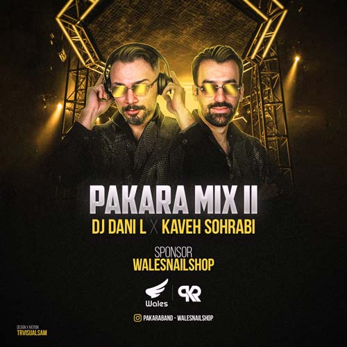 دانلود آهنگ دیجی دنی ال, کاوه سهرابی پادکست پاکارا میکس 2 1 dj dani l kaveh sohrabi pakara mix e02 2025 03 09 12 30