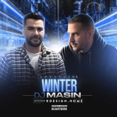 دانلود آهنگ دیجی مسین پادکست وینتر 2 1 dj masin podcast winter 02 2025 03 17 16 53