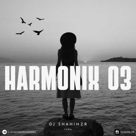 dj shahinzr podcast haromonix 03 2025 03 25 17 11