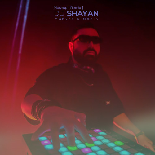 dj shayan be man che toloue mashup 2025 03 14 19 06