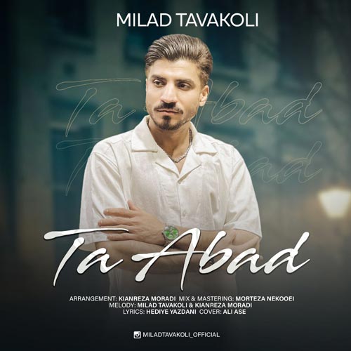 دانلود آهنگ میلاد توکلی تا ابد 1 milad tavakoli ta abad 2025 03 16 18 43