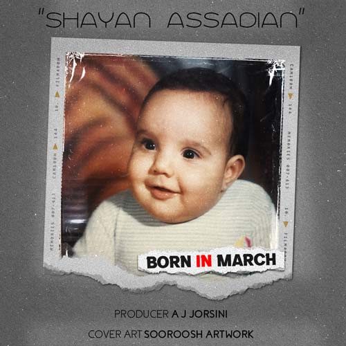 دانلود آهنگ شایان اسدیان متولد فروردین (بیکلام) 1 shayan assadian born in march 2025 03 21 11 06
