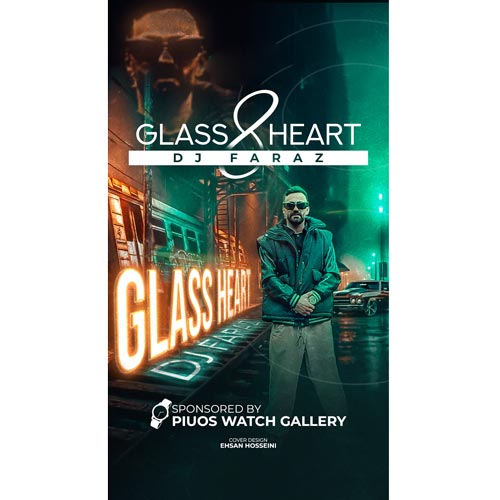 دانلود آهنگ دیجی فراز پادکست گلس هرت ۸ 1 dj faraz glass heart 08 2025 04 10 10 42