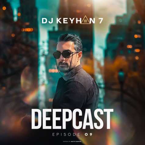 دانلود آهنگ دیجی کیهان ۷ پادکست دیپ کست ۹ 1 dj keyhan 7 deepcast 09 2025 04 06 22 26