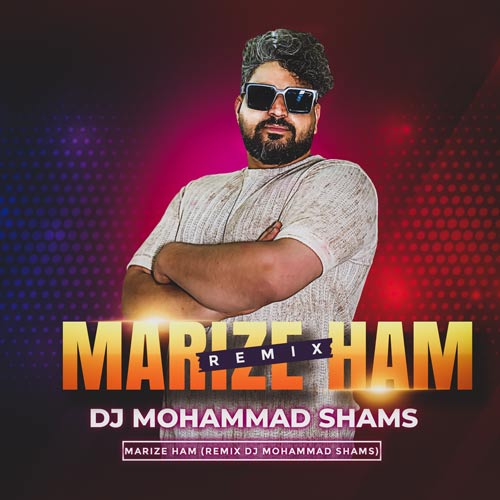 dj mohammad shams marize ham remix 2025 04 08 17 01