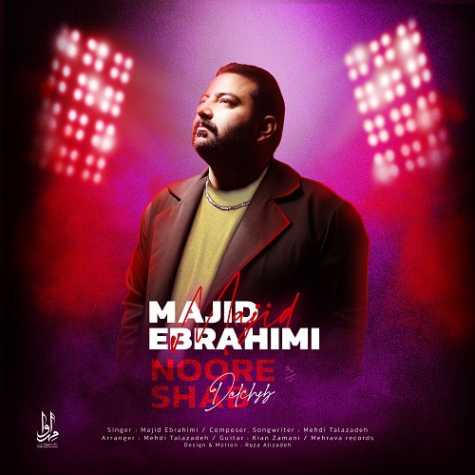 majid ebrahimi noore shab delchasb 2025 04 01 09 53