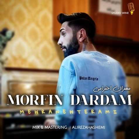 mehran ehterami morfine dardam 2025 04 04 18 02