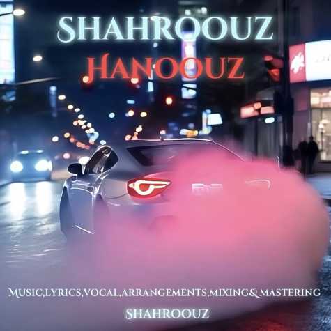 shahroouz hanooz 2025 04 20 15 46
