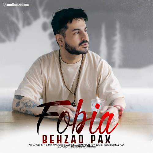 دانلود آهنگ بهزاد پکس فوبیا 1 behzad pax fobia 2025 05 17 18 19