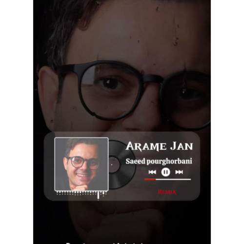 saeed pourghorbani arame jan remix 2025 06 03 11 15