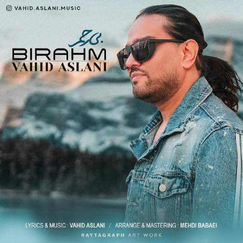 vahid aslani bi rahm 2025 06 12 19 32